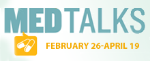 MedTalks - February 26 - April 19
