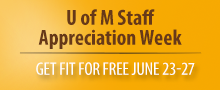 U of M Staff Appreciation Week June 23-27