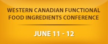Western Canadian Functional Food Ingredients Conference