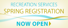 Recreation Services Spring Registration