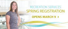 Recreation Services Spring Registration now open
