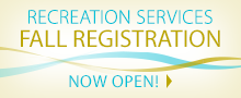 Recreation Services Fall Registration Now Open!