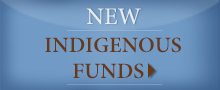 New indigenous funds available