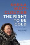 The right to be cold book cover