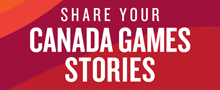 Share your Canada Games stories
