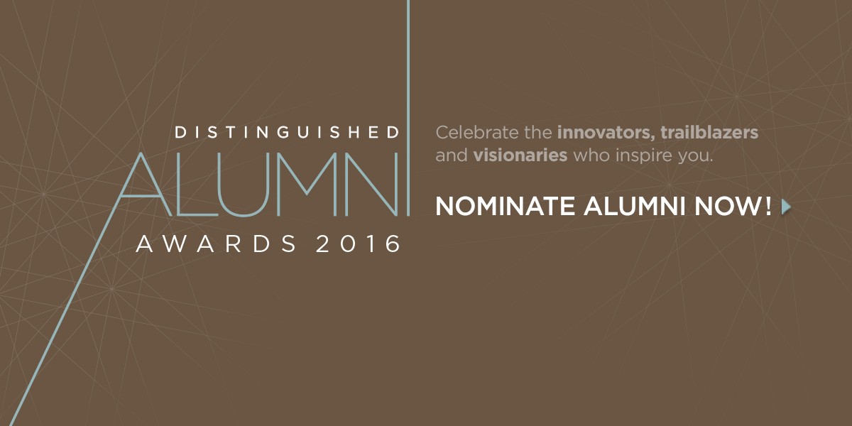 Nominate someone for the 2016 Distinguished Alumni Awards.