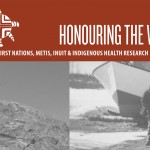 Honouring the Voices: 40 Years of First Nations, Métis, Inuit and Indigenous Health Research in Manitoba