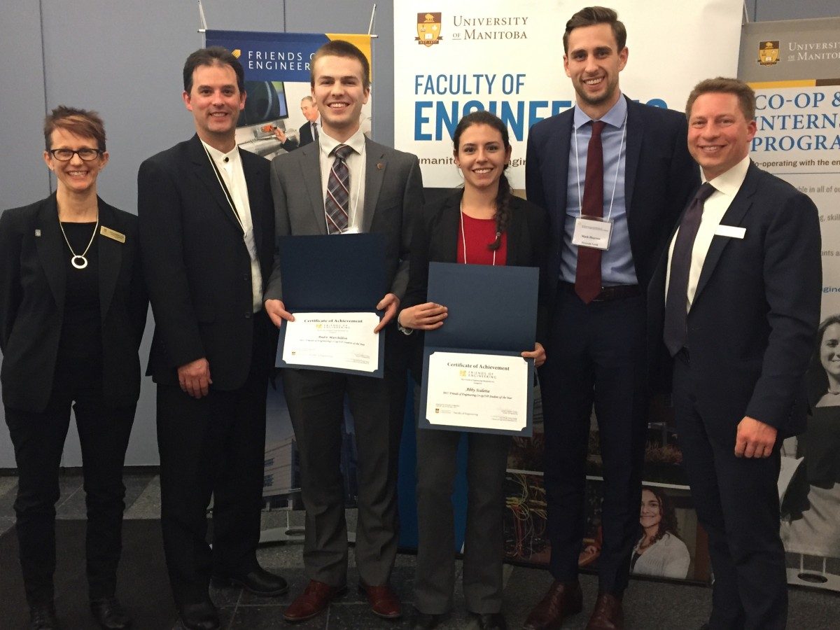 Carolyn Geddert, Director of Faculty of Engineering Co-op/IIP - Serge Boulet, Employer from Magellan Aerospace - Andre Marchildon - Abby Scalletta - Mark Hearson, Employer from Fireseeds North - John Pacak, Chair of the Friends of Engineering (Manitoba) Inc