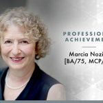 Marcia Nozick: 2019 Distinguished Alumni Award Recipient for Professional Achievement.