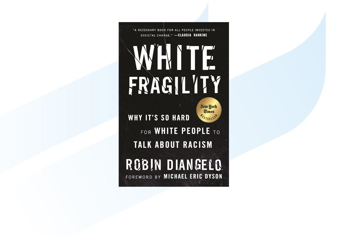 Book cover for Dr. Robin DiAngelo's book White Fragility: Why it’s So Hard For White People To Talk About Racism.