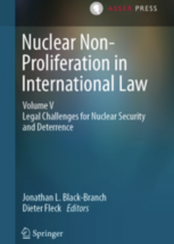 Volume five of Nuclear Non-proliferation in International Law