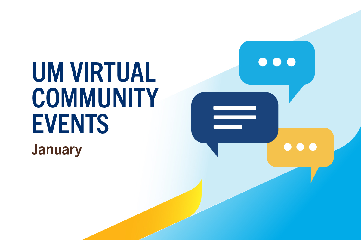 Graphic that says UM VIRTUAL COMMUNITY EVENTS - JANUARY