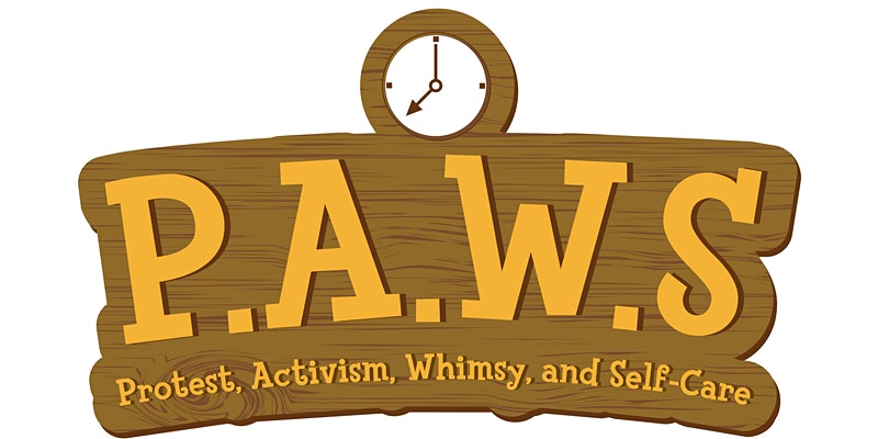 PAWS: Protest, Activism, Whimsy and Self Care in Animal Crossing