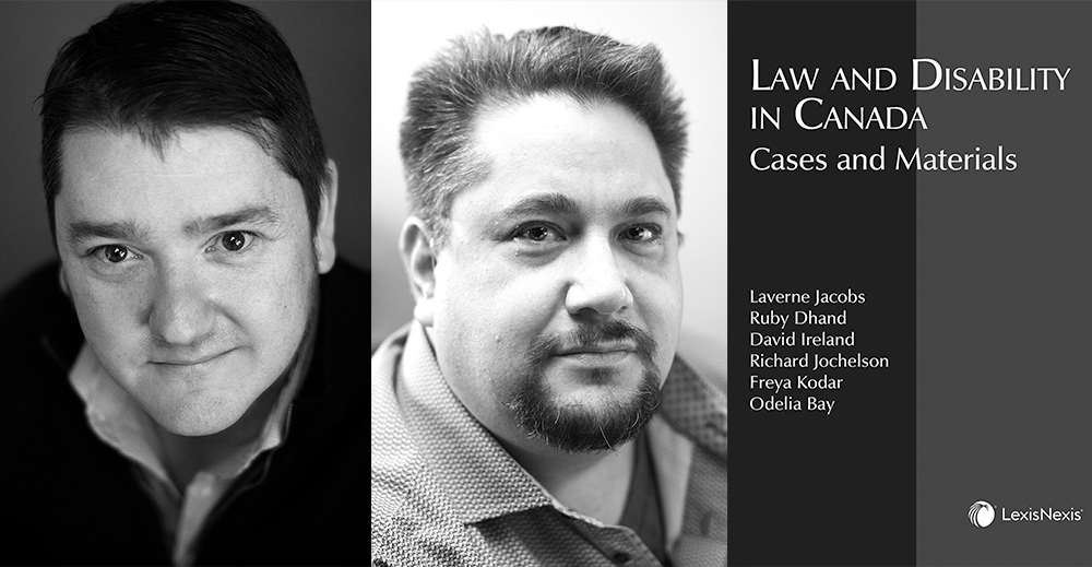 Author photos of professors David Ireland and Richard Jochelson next to the cover of their new book Law and Disability in Canada
