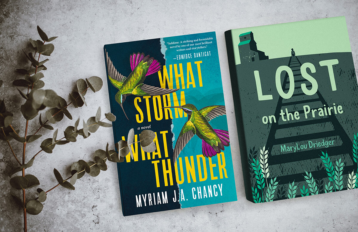 Book covers for What Storm What Thunder, by Myriam J. A. Chancy and Lost on the Prairie, by MaryLou Driedger.