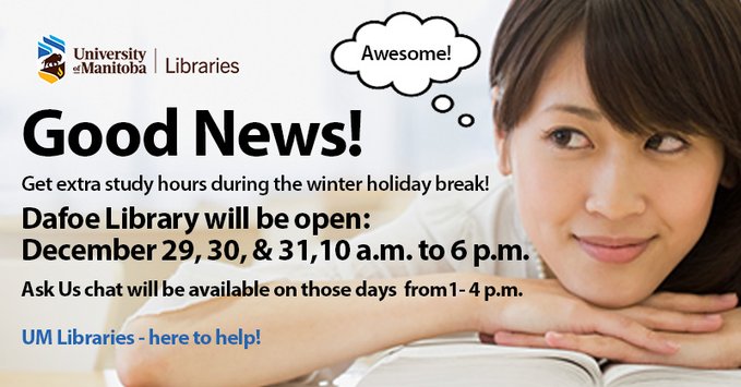 Elizabeth Dafoe Library open hours during winter break.