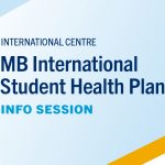 Graphic that advertises the International Centre's Manitoba International Student Health Plan info session.