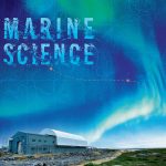 The Churchill Marine Observatory under the northern lights, beneath the words 'Marine Science.'