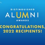 Text in white and yellow on blue background, with text reading Distinguished Alumni Awards: Congratulations, 2022 recipients!