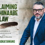 Combined images of Reclaiming Anishnaabe Law book cover and law professor Leo Baskatawang