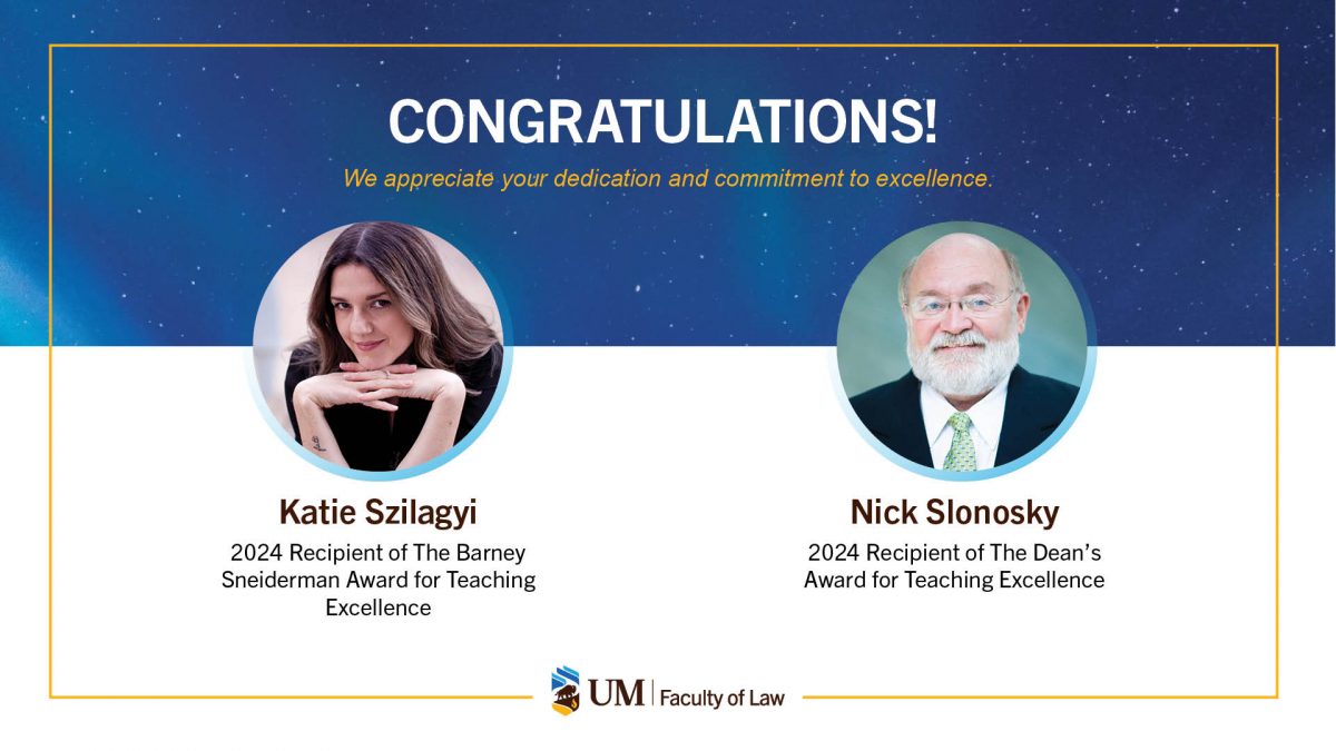 graphic stating Congratulations to Katie Szilagyi and Nick Slonosky for winning the Barney Sneiderman Award for Teaching Excellence and the Dean's Award for Teaching Excellence, respectively.
