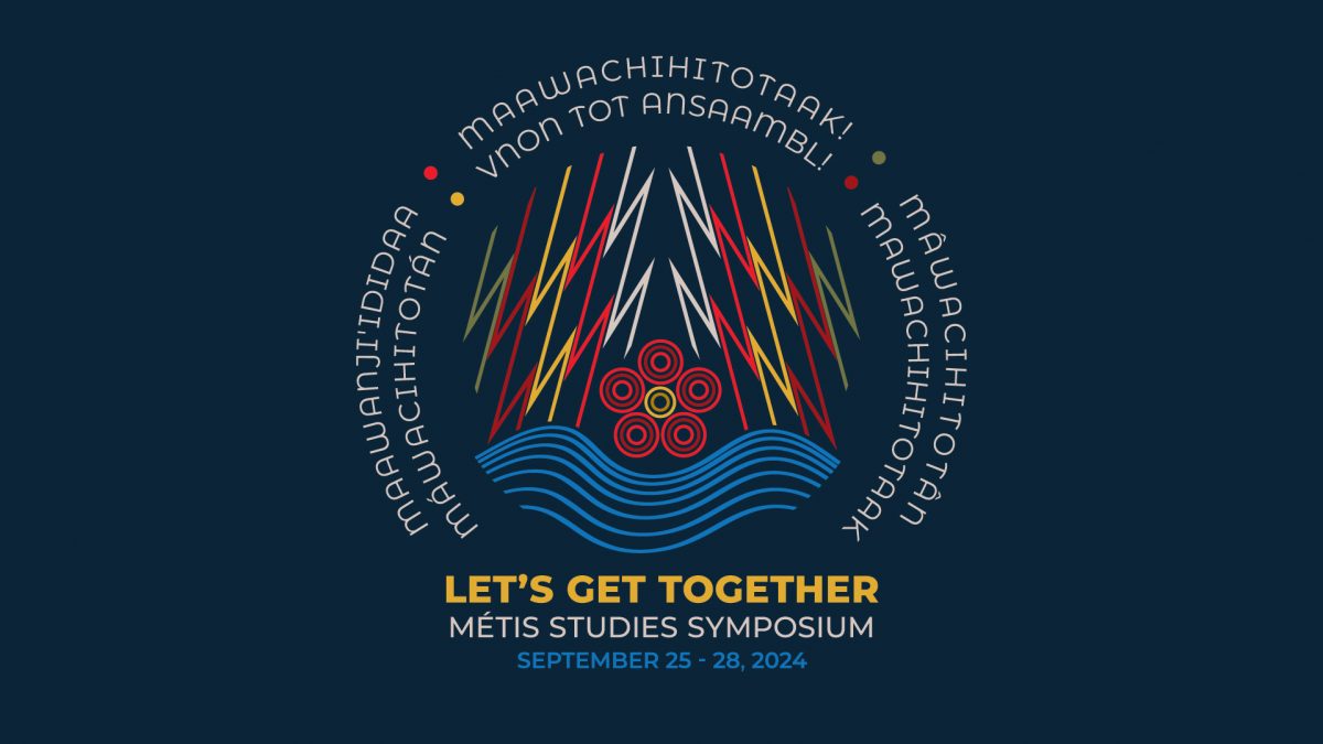 colourful graphic with red, yellow, green and white on dark blue background featuring the words lets get to gether, metis studies symposium