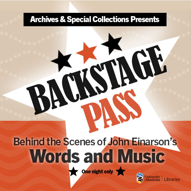 Archives & Special Collections Presents Backstage Pass: Behind the Scenes of John Einarson's Words and Music