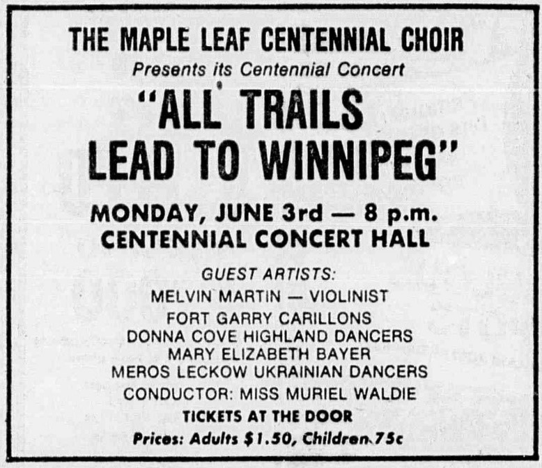 Ad for Maple Leaf Centennial Choir performing “All Trails Lead to Winnipeg” at Centennial Concert Hall in 1974. (Credit: Winnipeg Tribune)