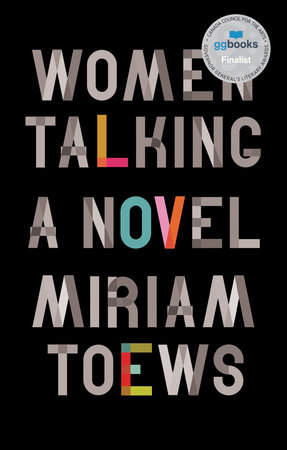 Women Talking, Miriam Toews. // Image from Penguin House